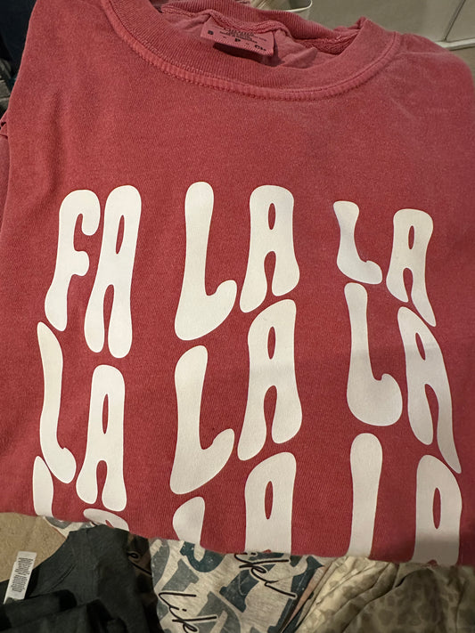 Fa La La Shirt